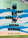 Cover image for The Lost Book of Adana Moreau